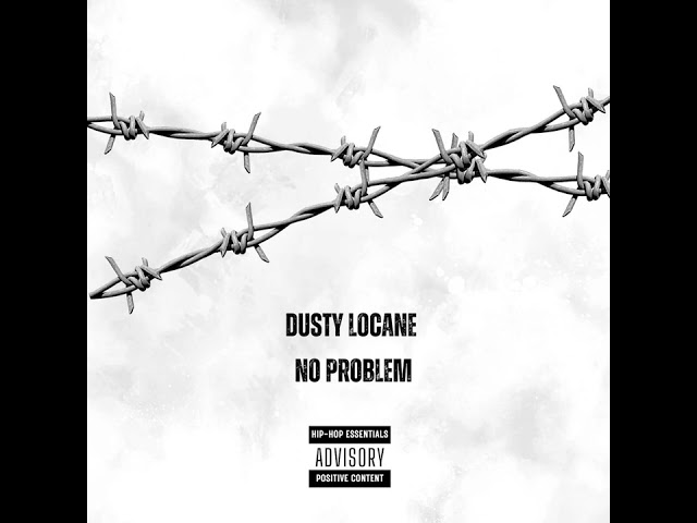 Dusty Locane - No Problem (Clean)