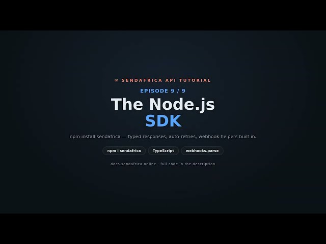 SendAfrica Tutorial E09 Nodejs SDK