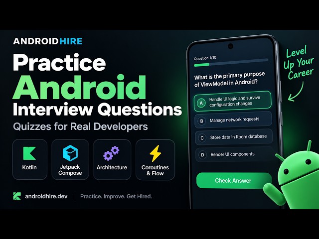 Can You Pass an Android Developer Interview? 🚀