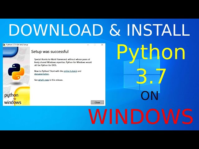 How to install Python 3.7 on Windows 10 - 64 bit | Download & Install Python 3.7