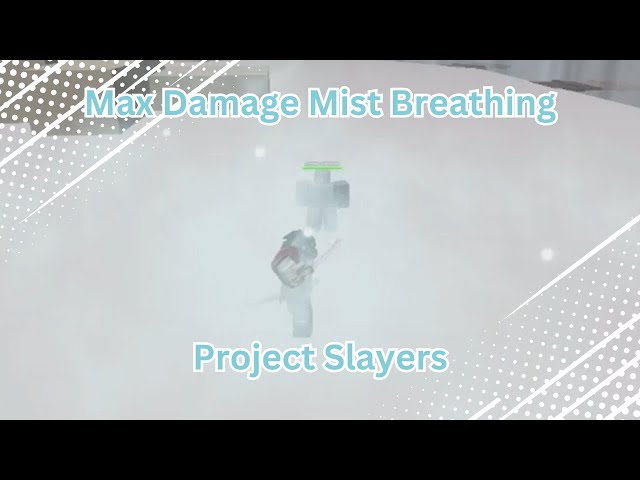 Max Mist Breathing Showcase[Project Slayers]