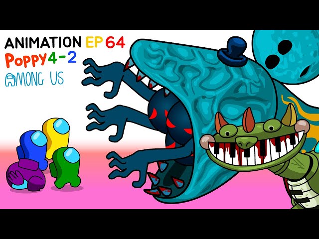 어몽어스 VS Poppy Playtime 4-2 ANIMATION 64