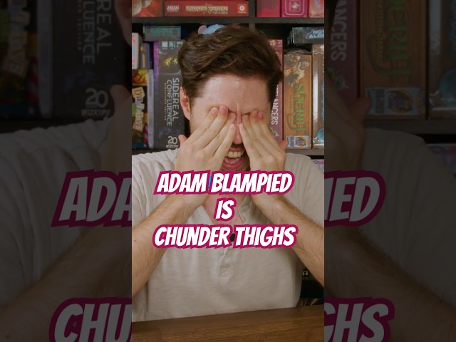 🎵 Chunder Thighs, Chunder Thighs 🎵