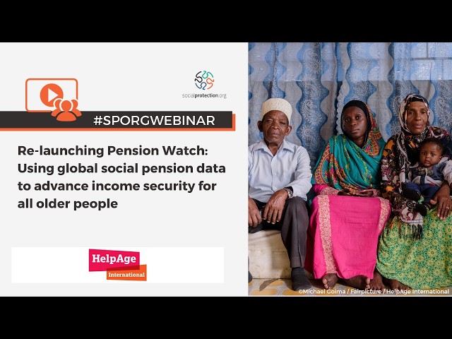 Re-launching Pension Watch: Using global social pension data to advance income security for all olde