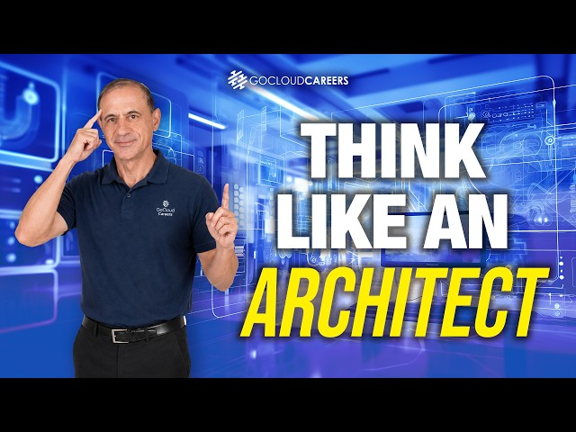 How to Think Like a Cloud Architect, Not a Cloud Engineer