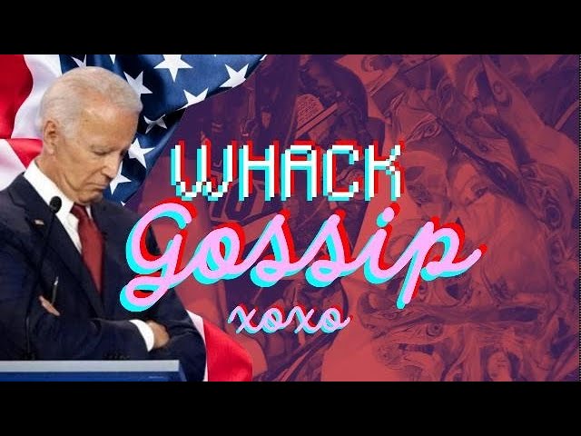 Whack Gossip xoxo