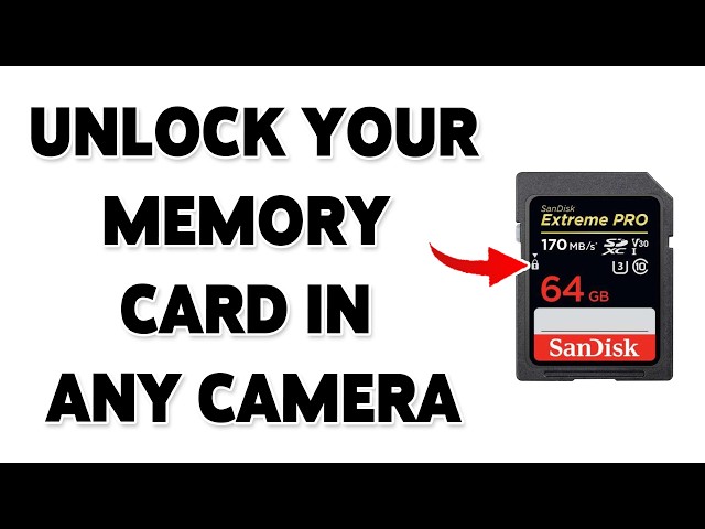 Camera Says Memory Card Locked? How To Unlock Your Memory Card In Any Camera (2026)