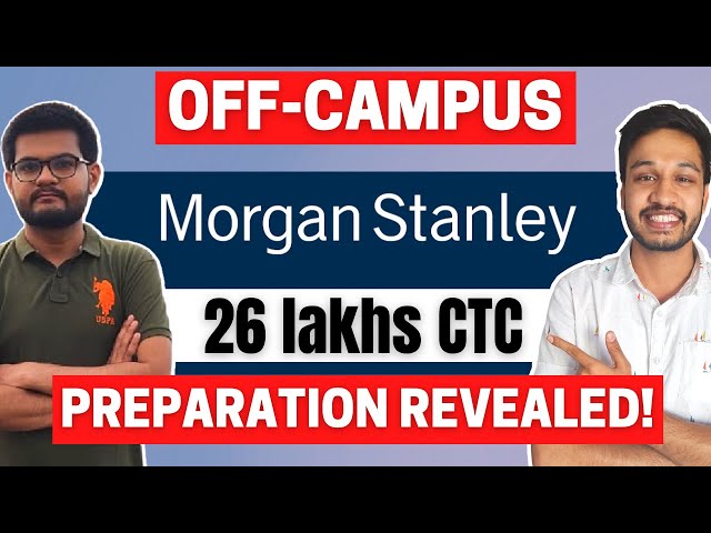 How to crack Off-Campus Intern Morgan Stanley | Morgan Stanley Interview Experience | 26 Lakhs CTC