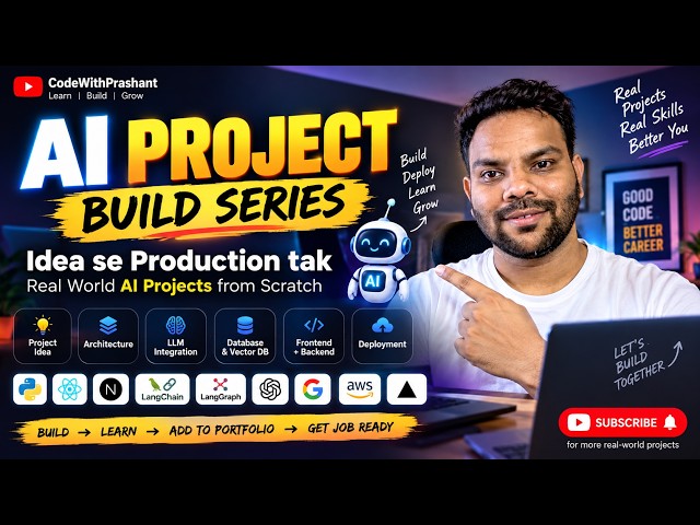 AI Project Build Series 🚀 | Build Real-World AI Projects from Scratch | CodeWithPrashant