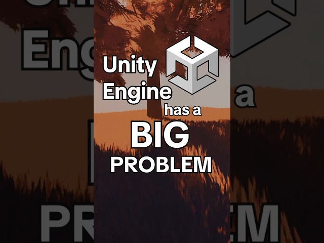 Unity Engine has a BIG problem...