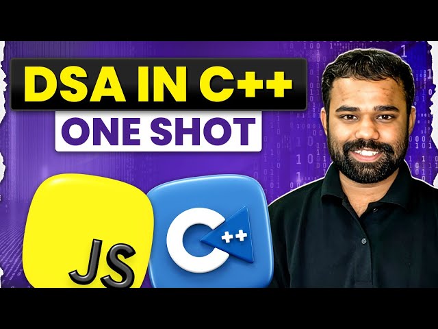 DSA in C++ One Shot | Complete Data Structures and Algorithms for Beginners