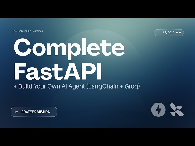 FastAPI Full Crash Course with GenAI & LangChain | Build & Deploy an AI Agent as a REST API (2026)