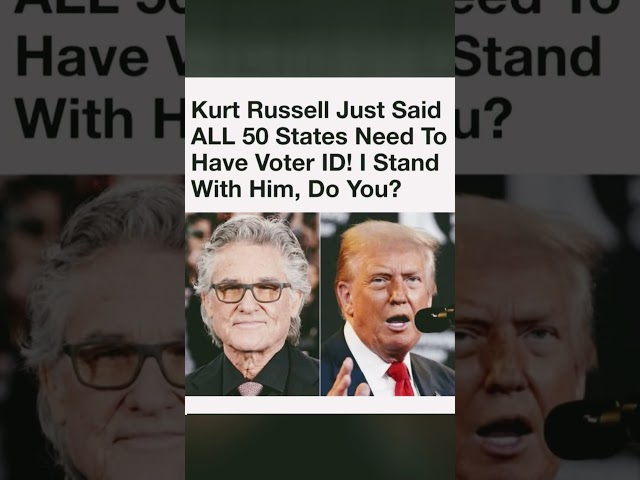 Kurt Russell Sparks Voter ID Debate: “All 50 States Need Voter ID”