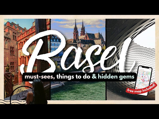 BEST THINGS TO DO IN BASEL FOR FIRST TIMERS W/ MAP | 10+ Must-Dos, Hidden Gems & More!