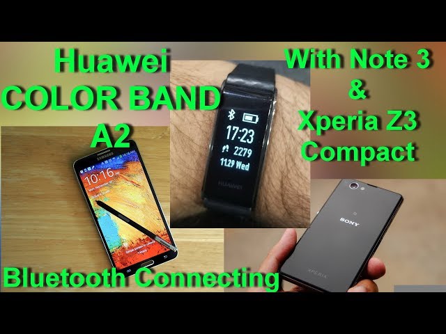 Connecting Huawei Color Band A2 with Smart Phones