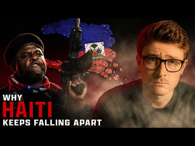 Why Haiti Keeps Falling Apart