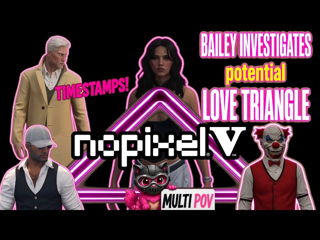Potential Ray Mond, Chatterbox & Beric Love Triangle? |  NoPixel V GTA RP