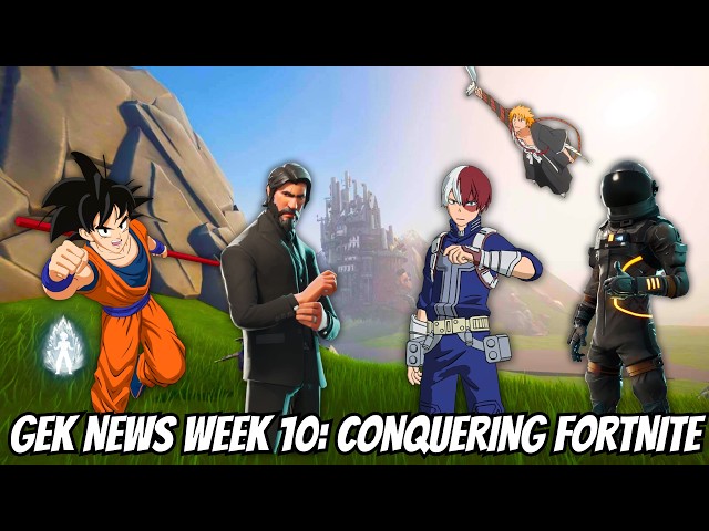 Gek News Week 10: We Conquered Fortnite