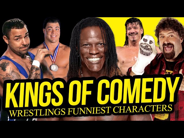 KINGS OF COMEDY | Wrestling's Funniest Characters