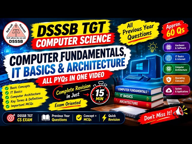 Computer Fundamentals & IT Basics PYQs | 55+ Questions in 15 Min | DSSSB TGT Computer Science