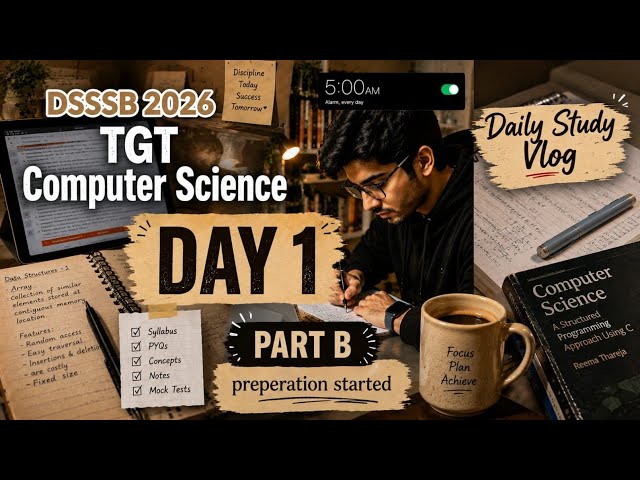 DAY 1 DSSSB TGT COMPUTER SCIENCE PREPARATION STARTED 🔥 | DSSSB TGT CS PART B ROADMAP 2026| #dsssbtgt
