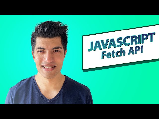 Fetch API - Javascript In Depth