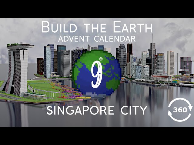 Singapore | Build The Earth 360°