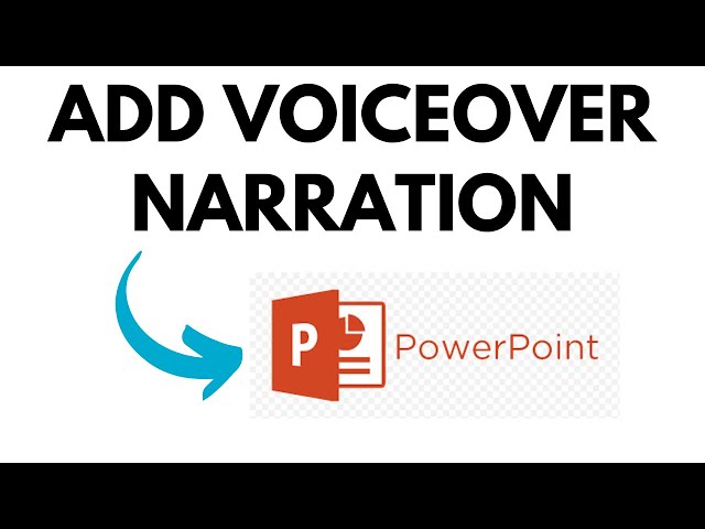 How to ADD Voiceover Narration to a PowerPoint Presentation