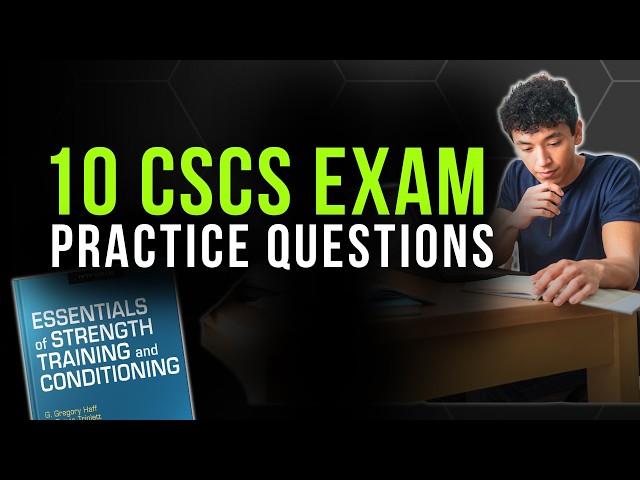 10 CSCS Exam Practice Questions
