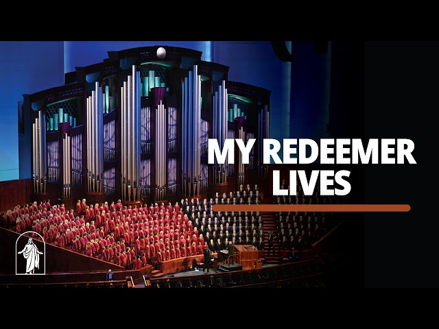 My Redeemer Lives | October 2026 General Conference