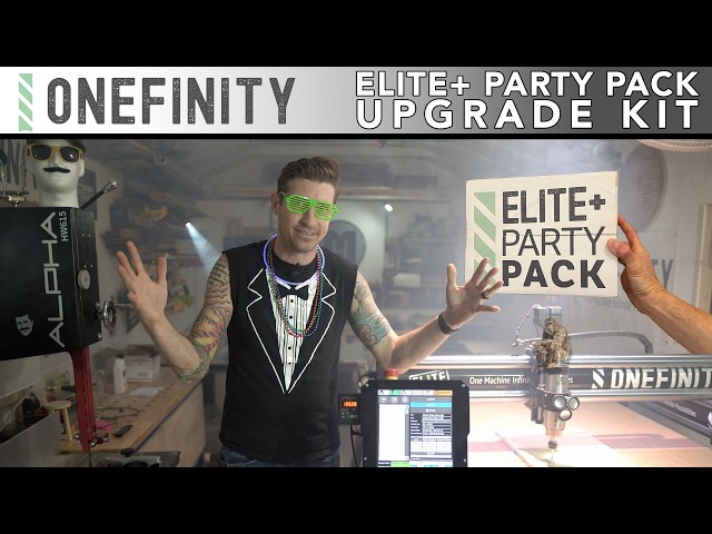 Introducing the Onefinity CNC Elite+ Party Pack Upgrade Kit!