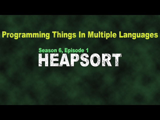 PTIML S06E01 - Heapsort