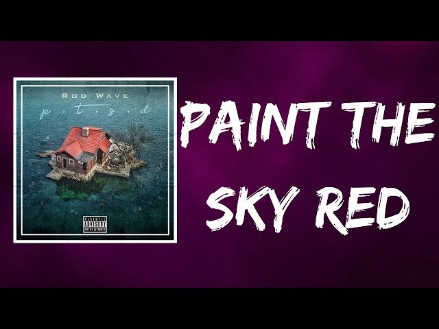 Rod Wave - Paint The Sky Red (Lyrics)