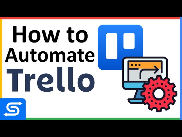 How to use Trello Automation - Board Workflow Tips