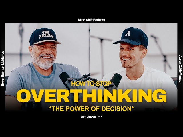 How To Stop Overthinking: The Power Of Decision - ARCHIVAL Mind Shift