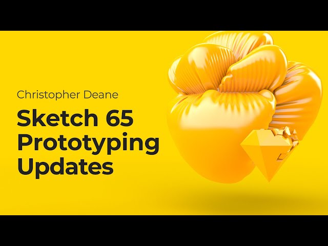 Sketch 65 Prototyping Updates