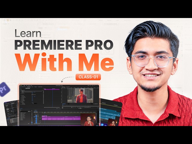 Basics of Premiere Pro | Class 01 | MZ Academy