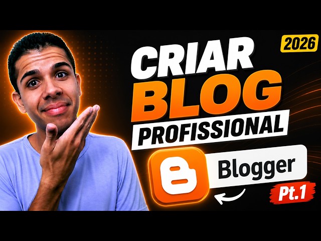 Blogger How to create a professional blog for free 2026 – Complete Course Pt.1