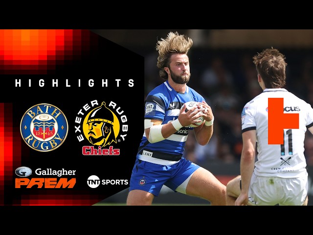 WHAT A MATCH! 🤯 | Bath vs Exeter Chiefs | Gallagher PREM Rugby Highlights