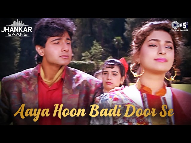 Aaya Hoon Badi Door Se (Jhankar) | Vivek Mushran, Juhi Chawla | Vipin Sachdeva | Bewaffa Se Waffa