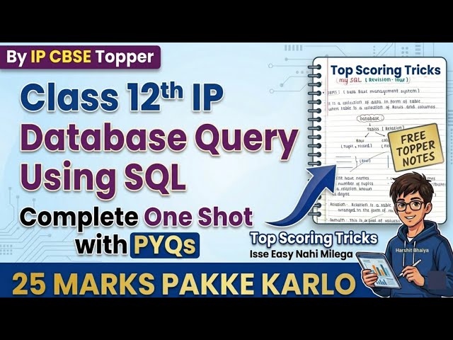 Complete SQL Class 12 IP(065)/ CS  One Shot 🔥  | CBSE 2026 Board Exam 