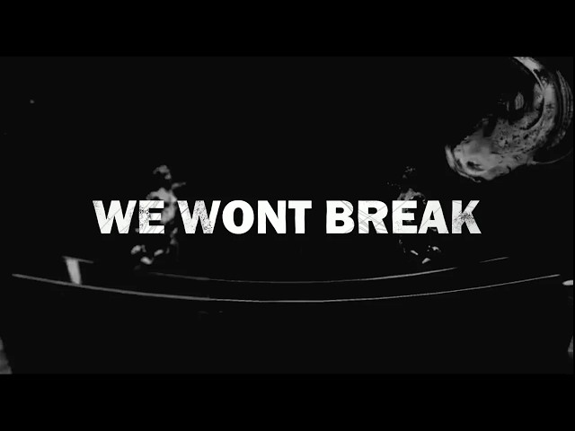 Modules- We Won't Break (Official Lyric Video)