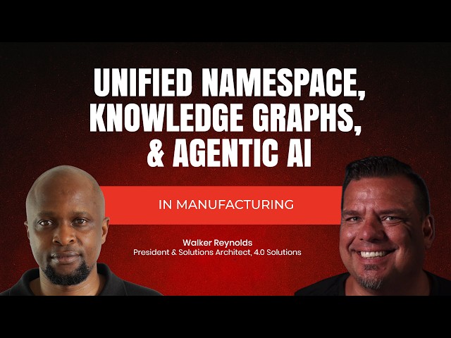 Why Unified Namespace is THE Essential Foundation for Industrial AI and Agentic Operations