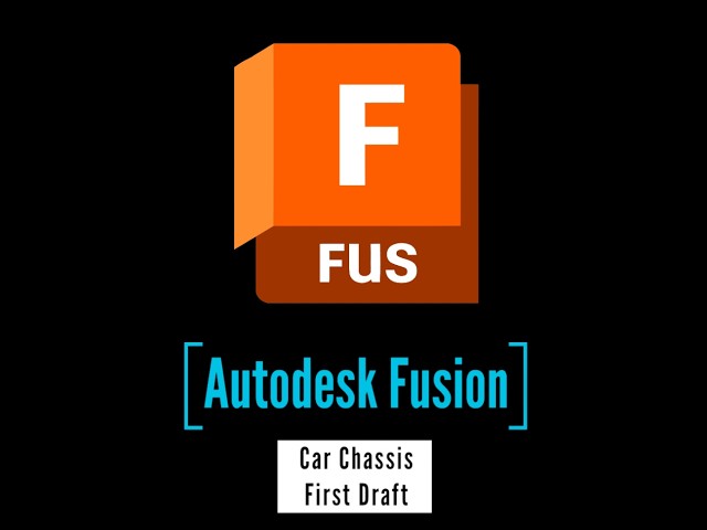 Autodesk Fusion - Car Chassis - First Draft