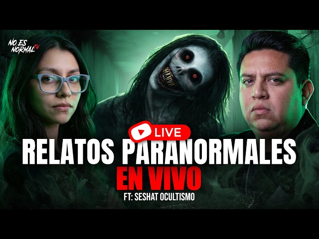 Relatos Paranormales Reales en Vivo | Historias que No Te Dejarán Dormir
