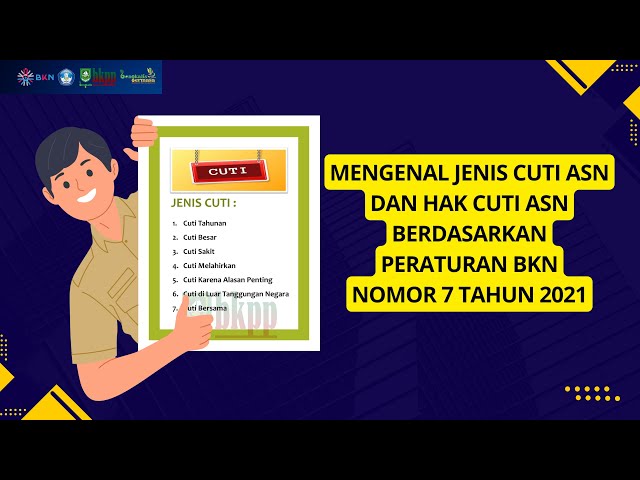 MENGENAL JENIS CUTI ASN DAN HAK CUTI ASN