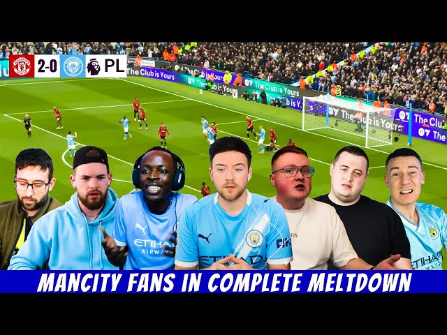 ManUnited 2-0 Mancity | City Fans in MELTDOWN 😭