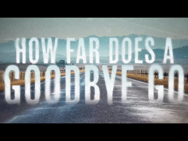 Jason Aldean - How Far Does A Goodbye Go (Lyric Video)
