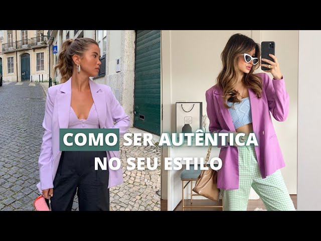 Aprenda a ser autêntica e estilosa ao se vestir - Viihrocha
