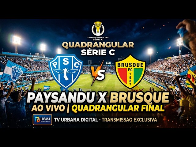 PAYSANDU X BRUSQUE AO VIVO - DIRETO DO MANGUEIRÃO